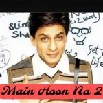 Main Hoon Na 2 Movie Announcement, Cast & Release Date